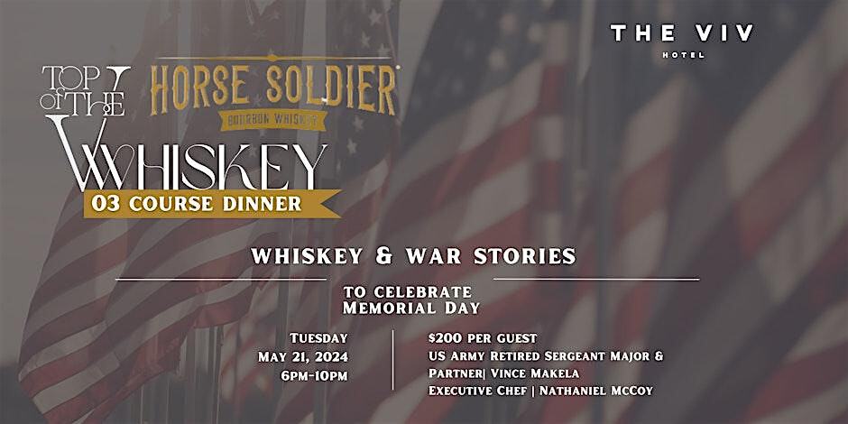 Horse Soldier Whiskey & War Stories – Houston, TX