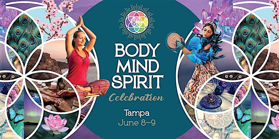 Body Mind Spirit Celebration – Tampa – Hewitt, TX