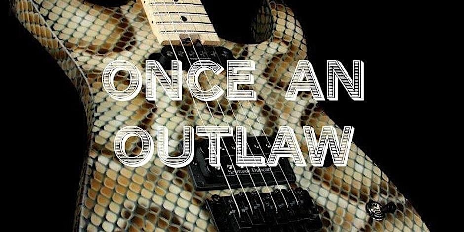 ONCE AN OUTLAW Live @ Coach’s – Beaumont, TX