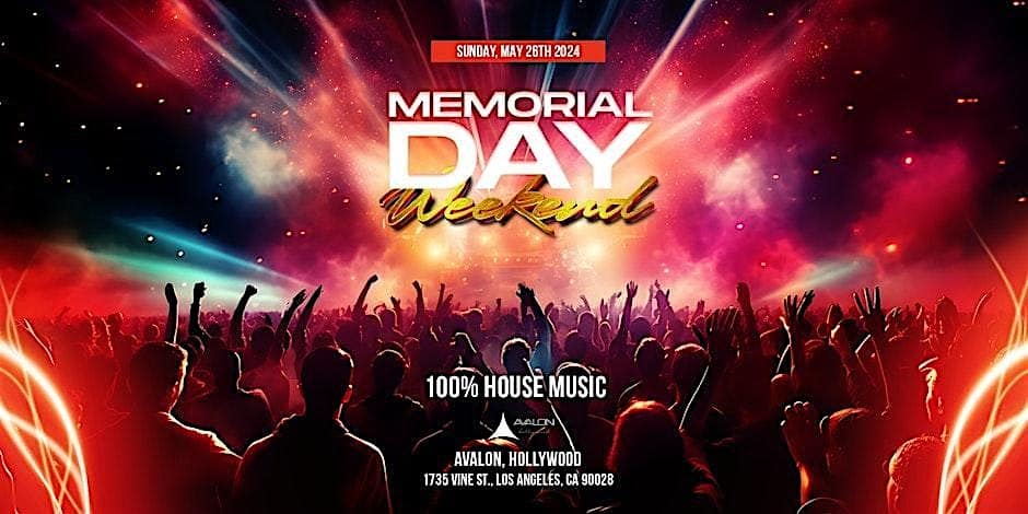 Avalon Hollywood | Memorial Day Celeb – Houston, TX