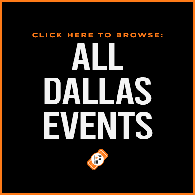 Browse All Dallas Events