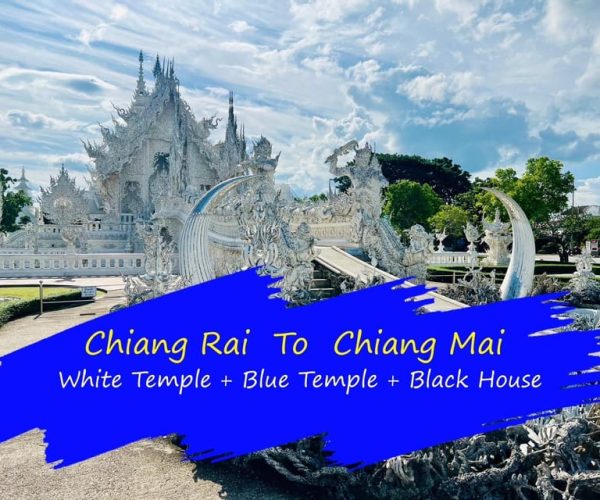 Chiang Rai:Private Transfer to Chiang Mai with Temples Visit – Chiang Rai (Province), Thailand