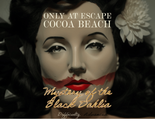 Escape Cocoa Beach: Mystery of the Black Dahlia Escape Game – Cocoa Beach, Florida