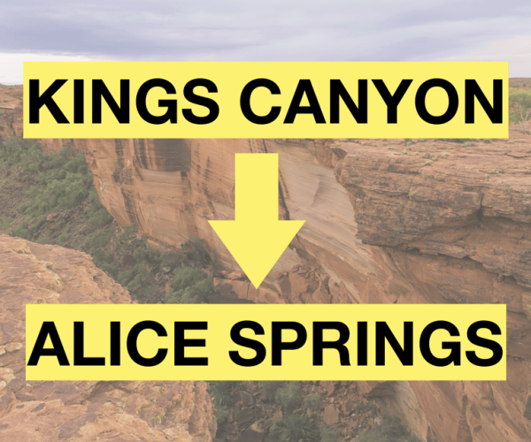 Kings Canyon: Transfer to Alice Springs – Northern Territory, Australia