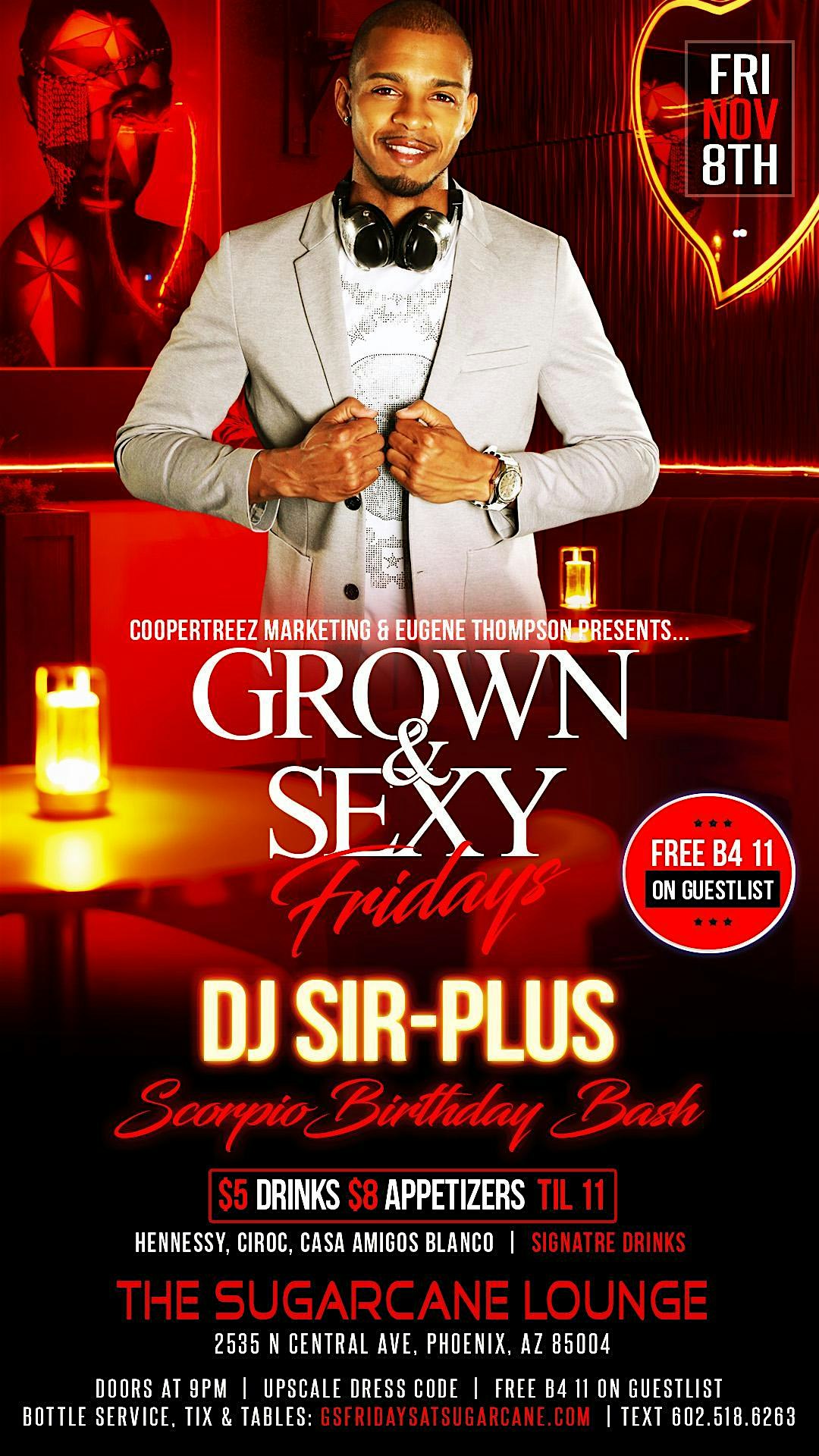 Grown & Sexy Fridays at Sugarcane Ultra Lounge ( Scorpio bash) – Phoenix, AZ