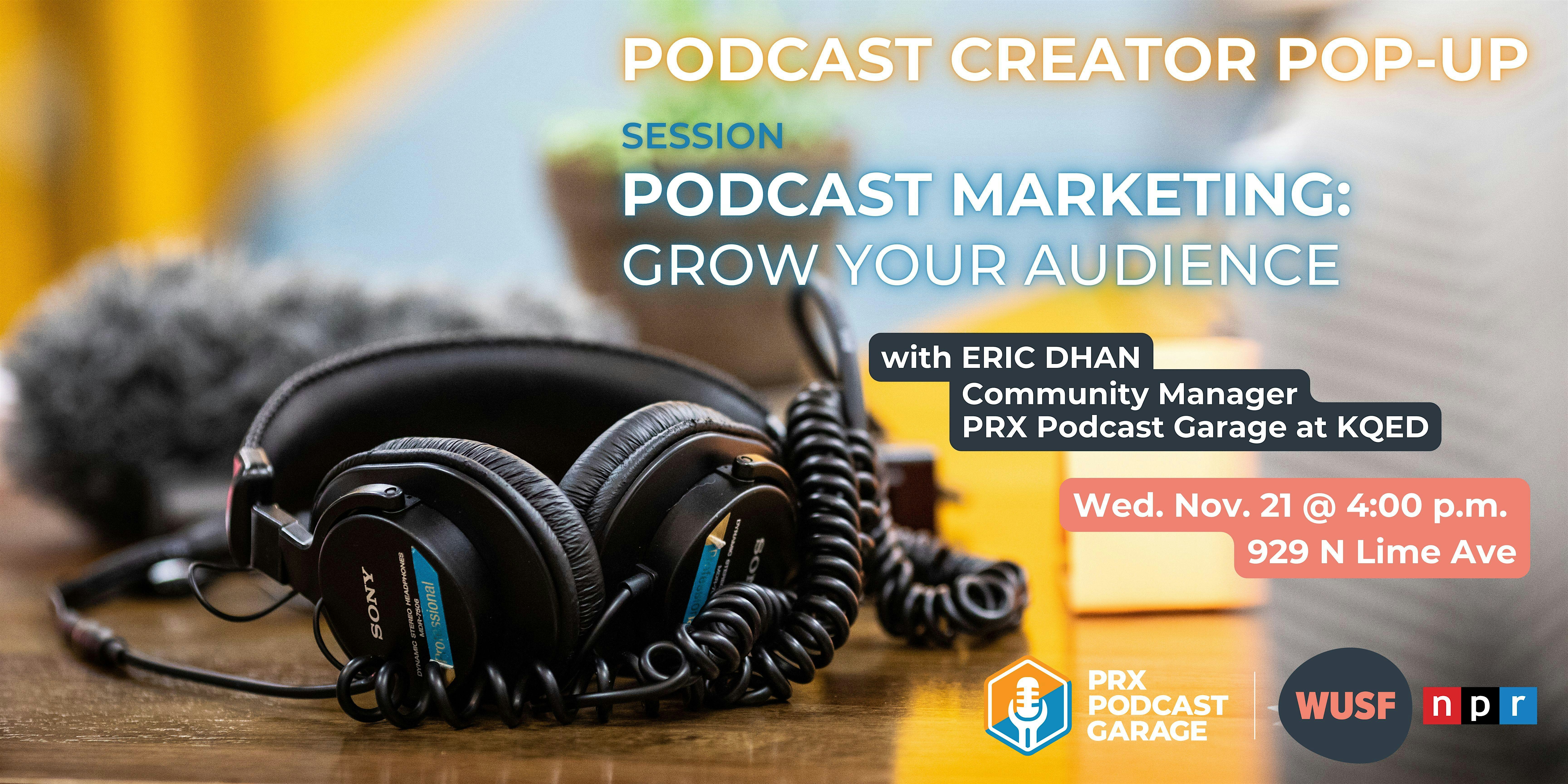 Podcast Marketing: Grow Your Audience – Sarasota, FL