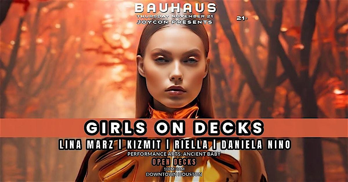 GIRLS ON DECKS + OPEN DECKS @ BAUHAUS HOUSTON – Houston, TX