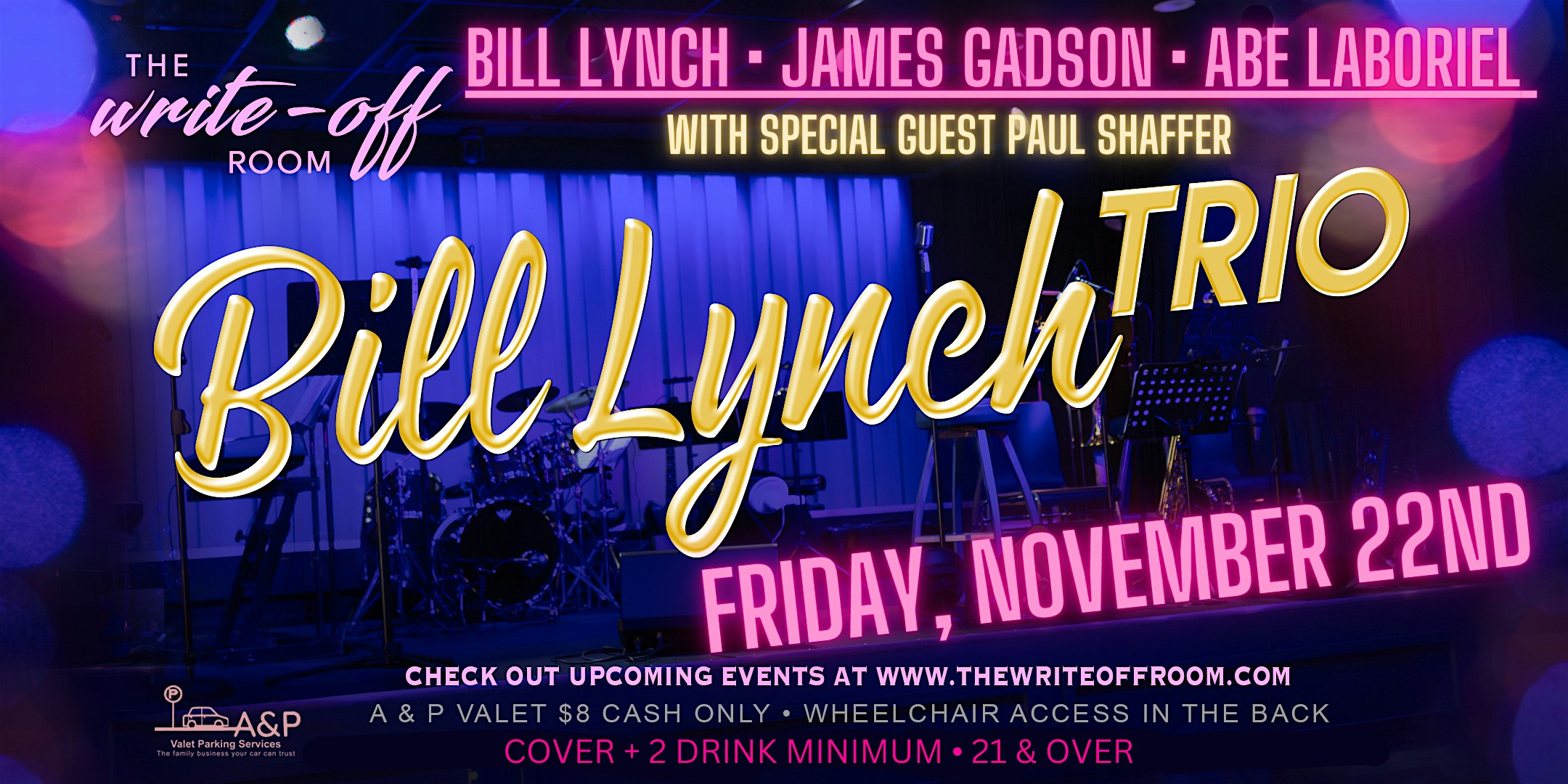 BILL LYNCH TRIO – SPECIAL GUEST PAUL SHAFFER – Studio City, CA