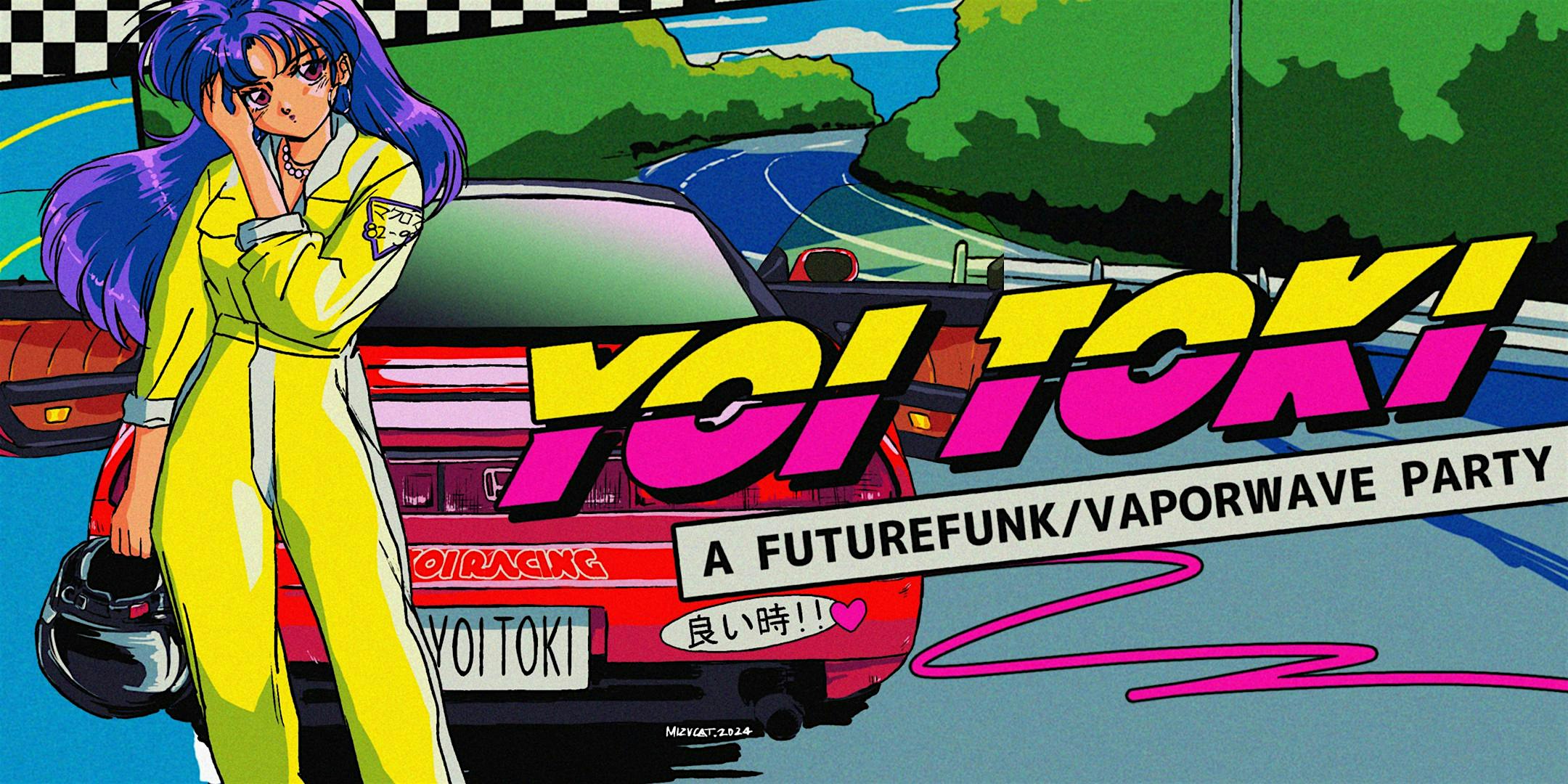 YOI TOKI [A FUTURE FUNK/VAPORWAVE PARTY] – New York, NY