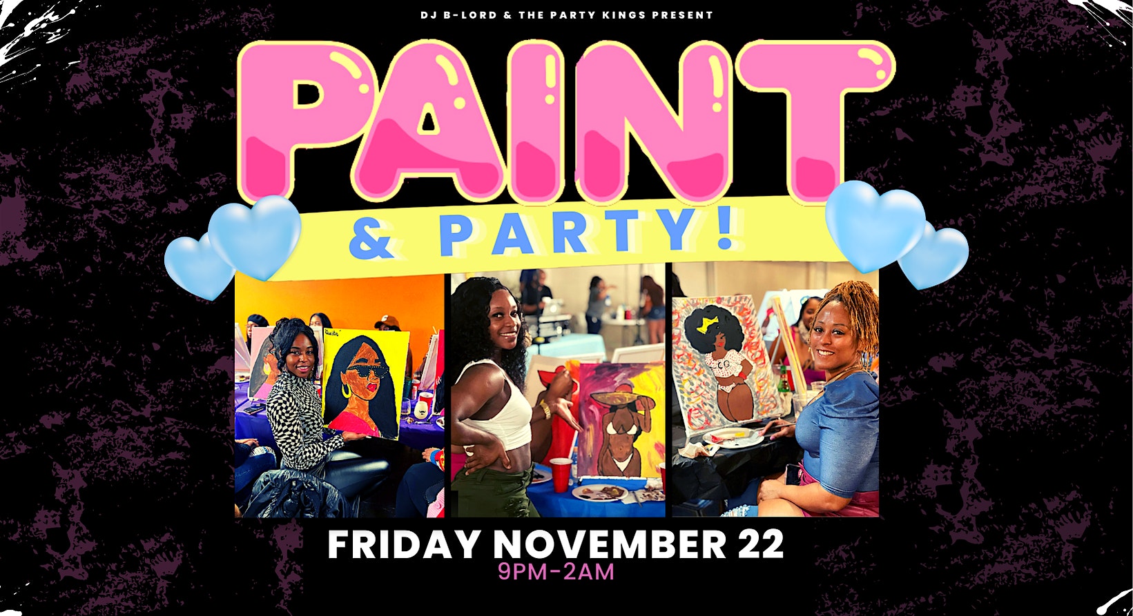 PAINT + PARTY! Friday night November 22nd! – Columbia, SC