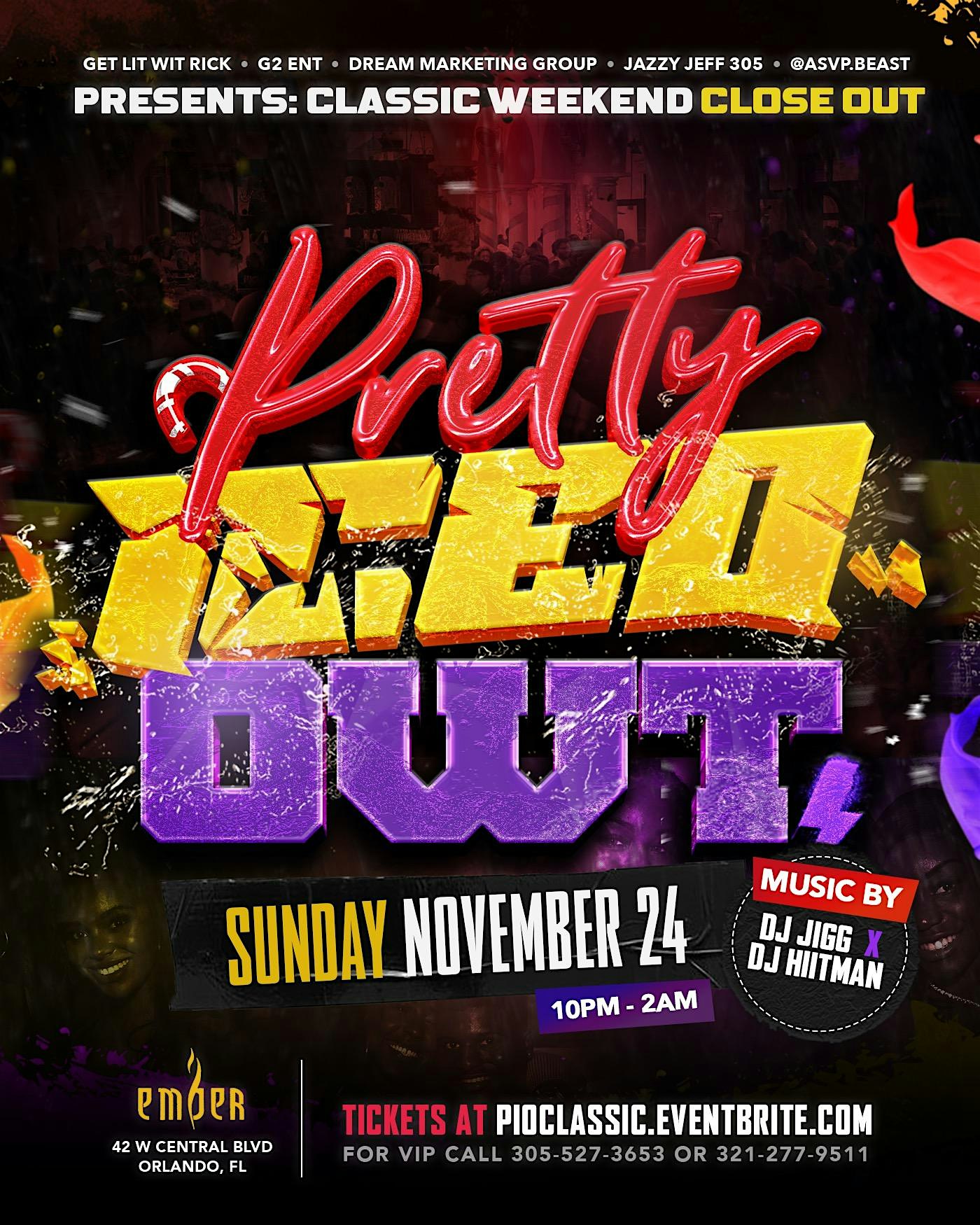 PRETTY ICED OWT: 2ND ANNUAL CLASSIC CLOSEOUT! – Orlando, FL