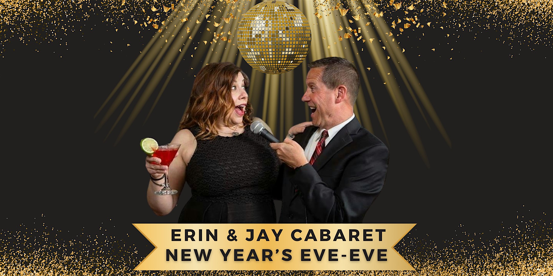 Erin and Jay Cabaret Present New Years Eve EVE! – Minneapolis, MN