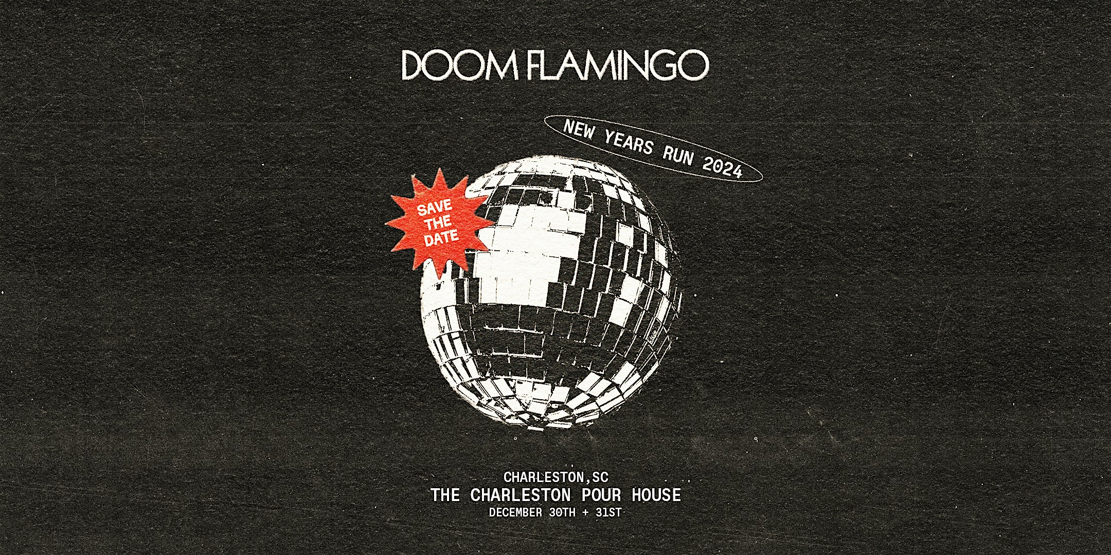 Doom Flamingo – New Years Run 2024 – Charleston Pour House, SC