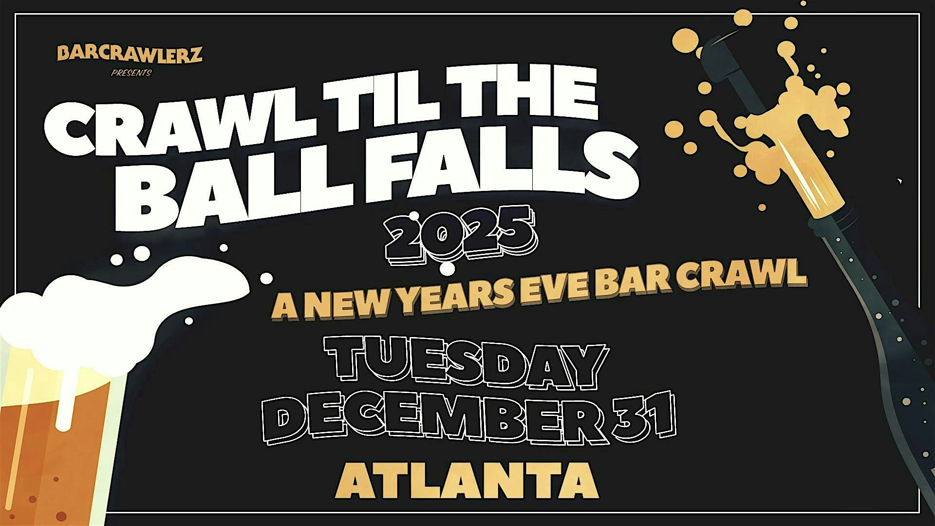 Crawl ‘Til The Ball Falls: Atlanta NYE Bar Crawl 2025 – Atlanta, GA