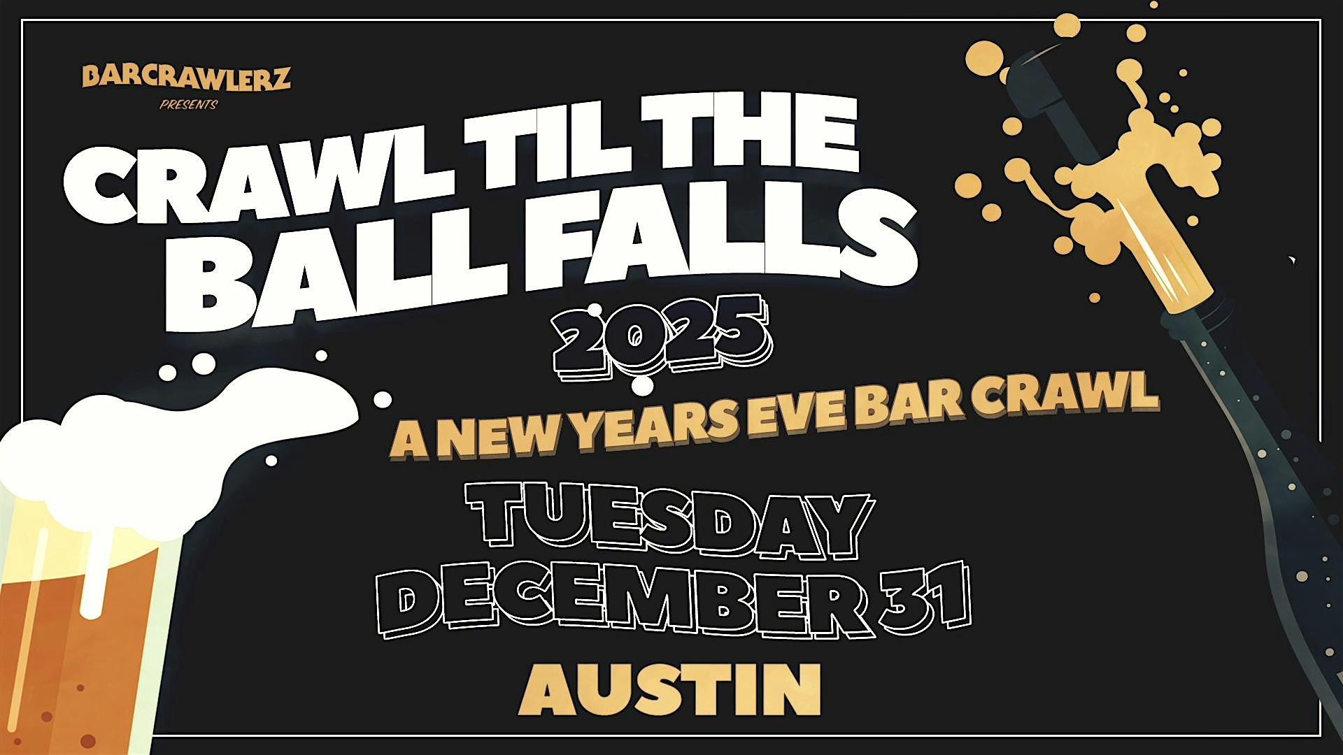 Crawl ‘Til The Ball Falls: Austin NYE Bar Crawl 2025 – Austin, TX