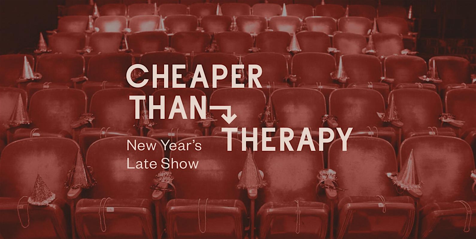 Cheaper Than Therapy, Stand-up Comedy: New Year’s Eve 2025 Late Show – San Francisco, CA