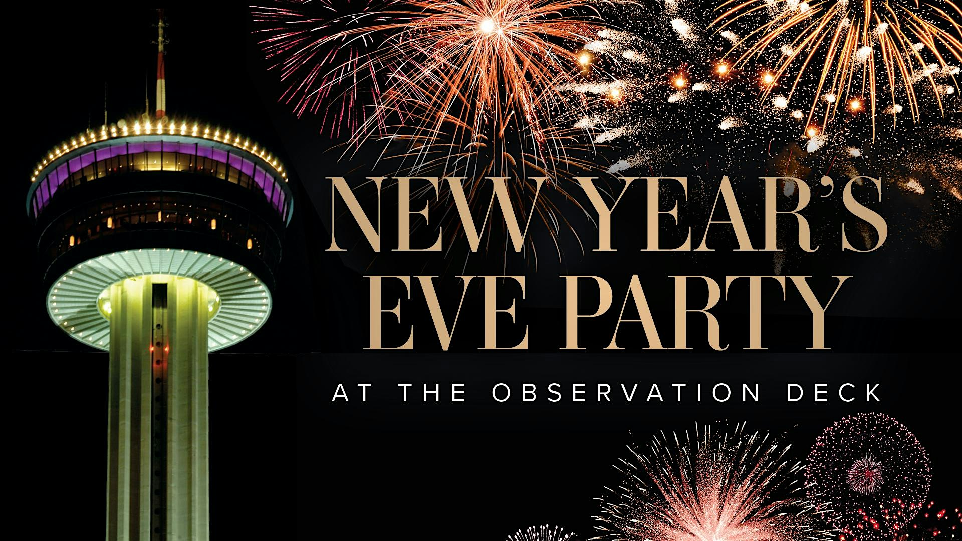 New Year’s Eve Observation Deck Party at Tower of the Americas – San Antonio, TX