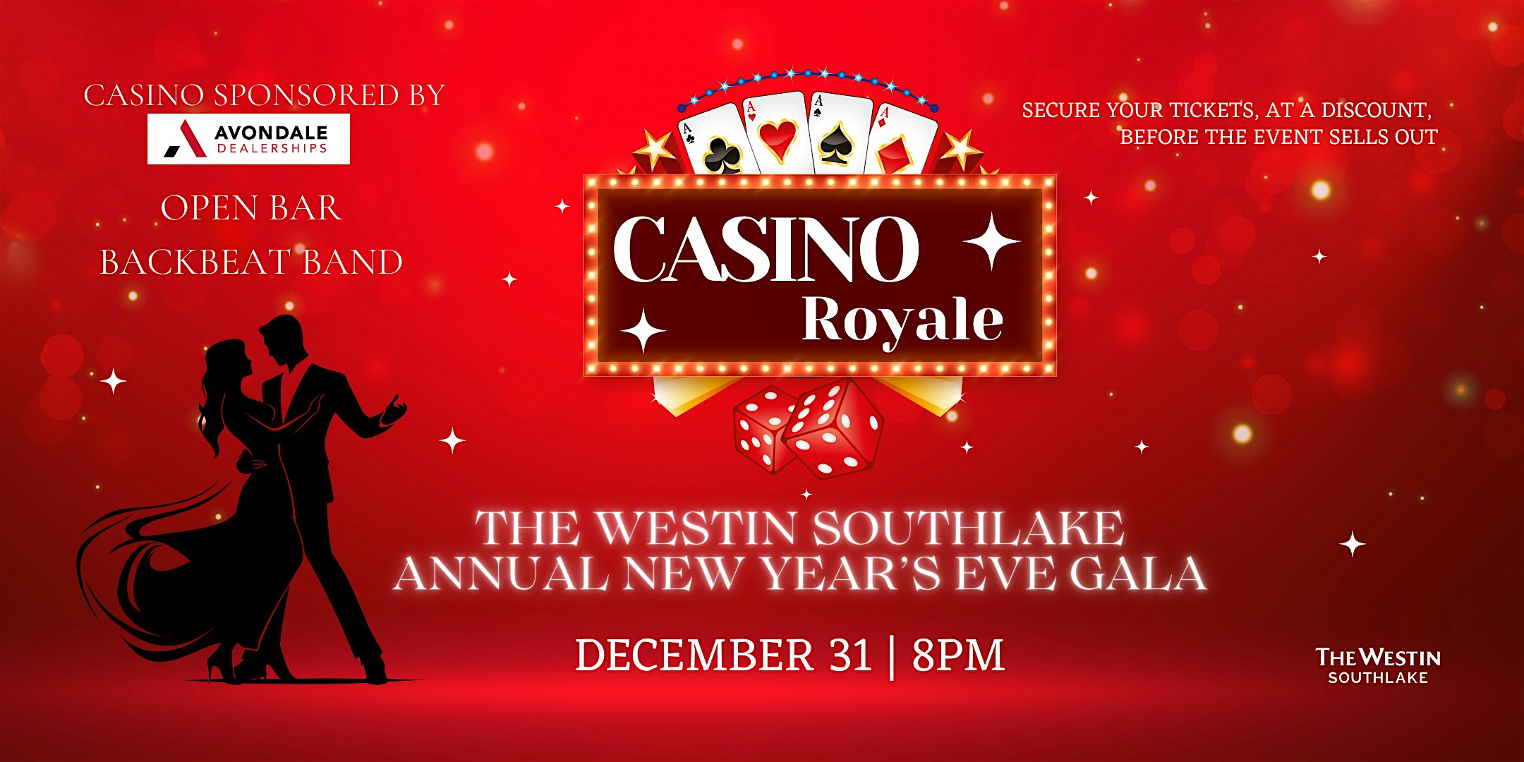 THE WESTIN SOUTHLAKE CASINO ROYALE NEW YEAR’S EVE PARTY – Southlake, TX