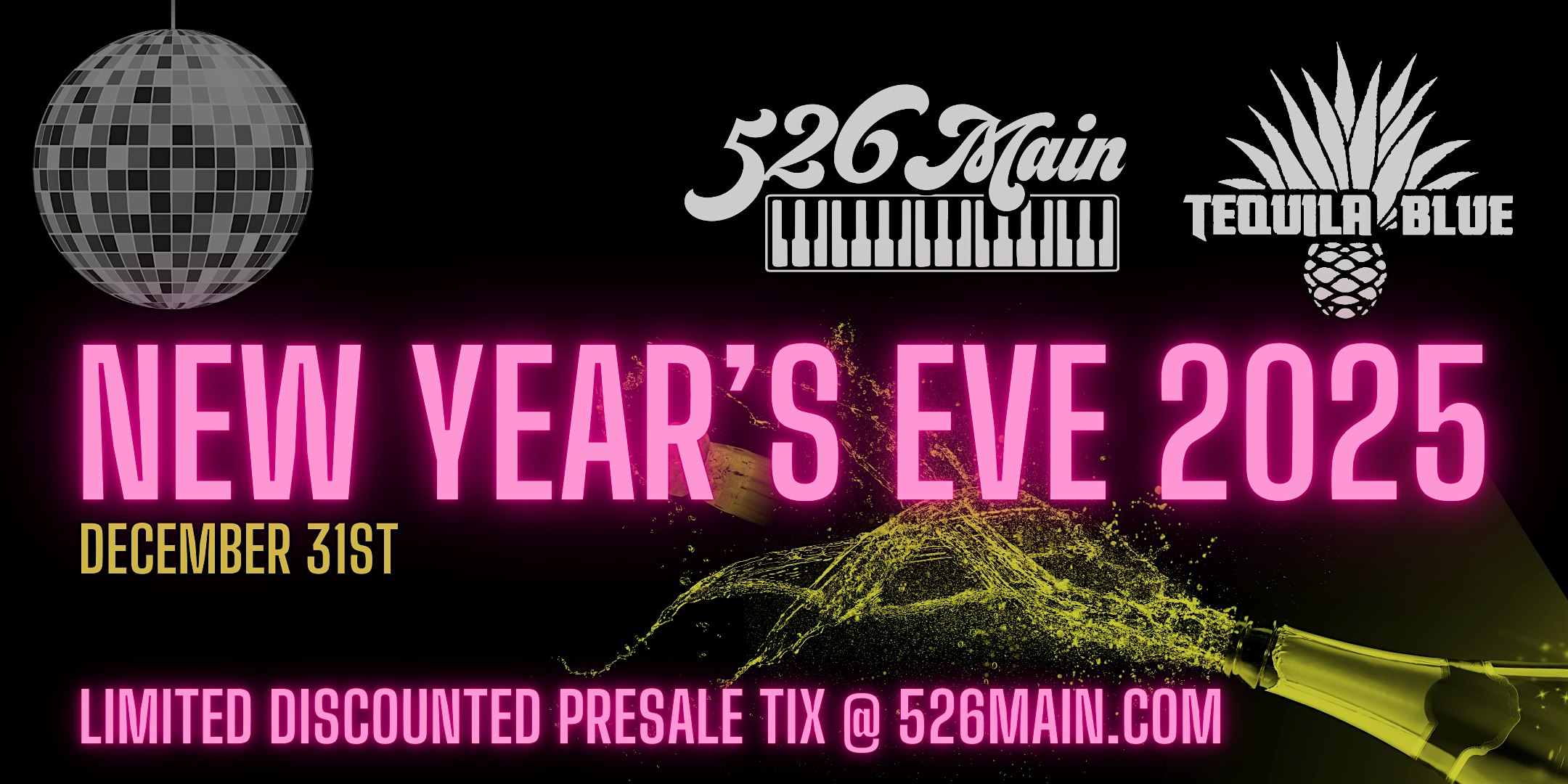 New Years Eve 2025 @ 526 Main Dueling Piano Bar and Tequila Blue Nightclub – Royal Oak, MI