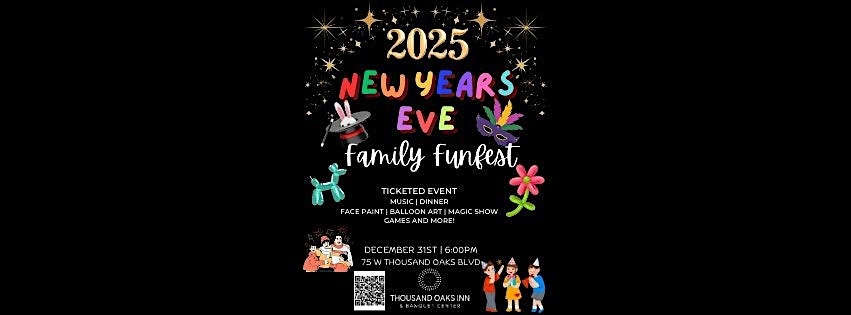 New Year’s eve Family Funfest – Thousand Oaks, CA