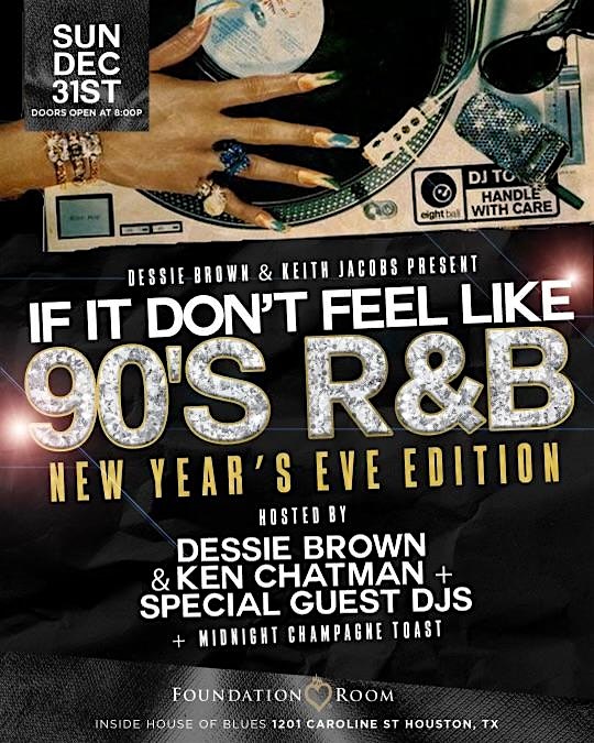 If It Don’t Feel Like 90s RnB New Year’s Eve Edition – Houston – Houston, TX