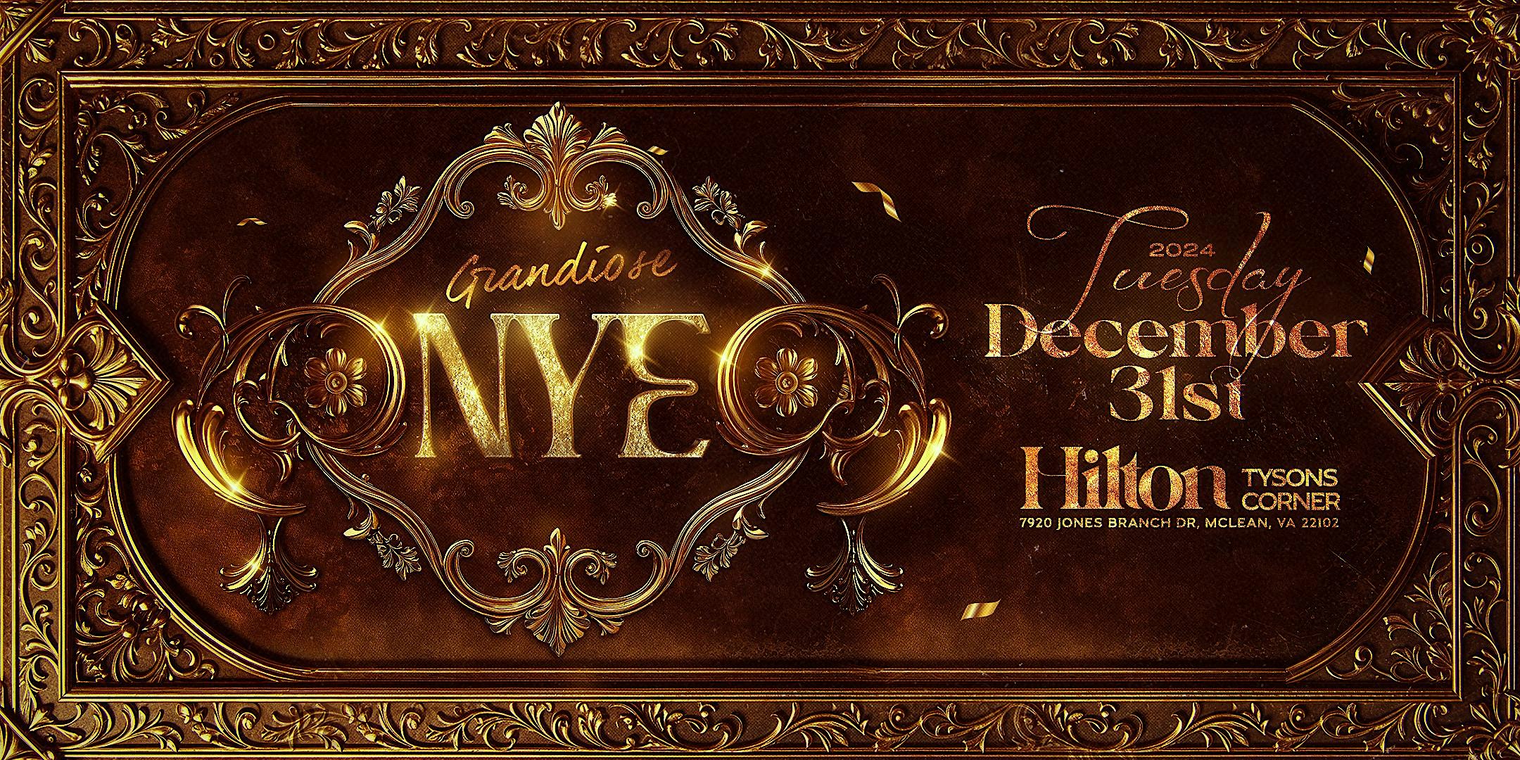 THE GRANDIOSE NEW YEARS EVE GALA – McLean, VA