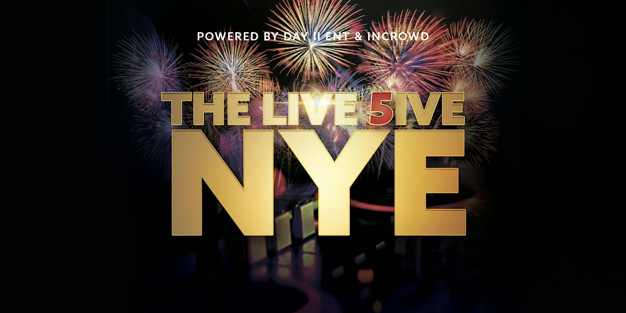 LIVE 5IVE NEW YEAR’S EVE EXTRAVAGANZA – Huntsville, AL