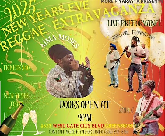 New Year’s Eve Reggae Extravaganza ( 9pm- 2am ) – Greensboro, NC