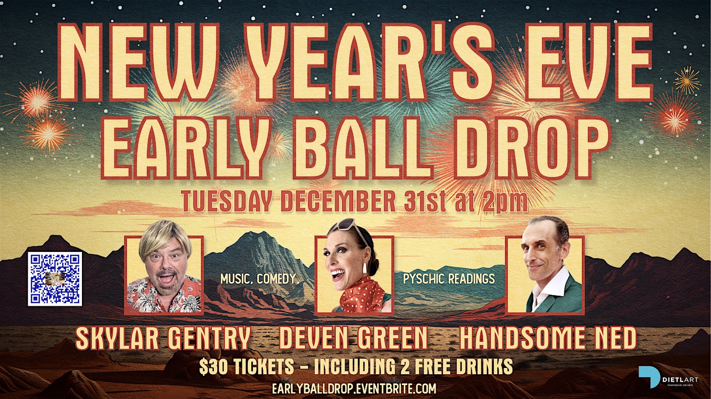 New Year’s Eve Early Ball Drop – Comedy/Music Show – Palm Springs, CA