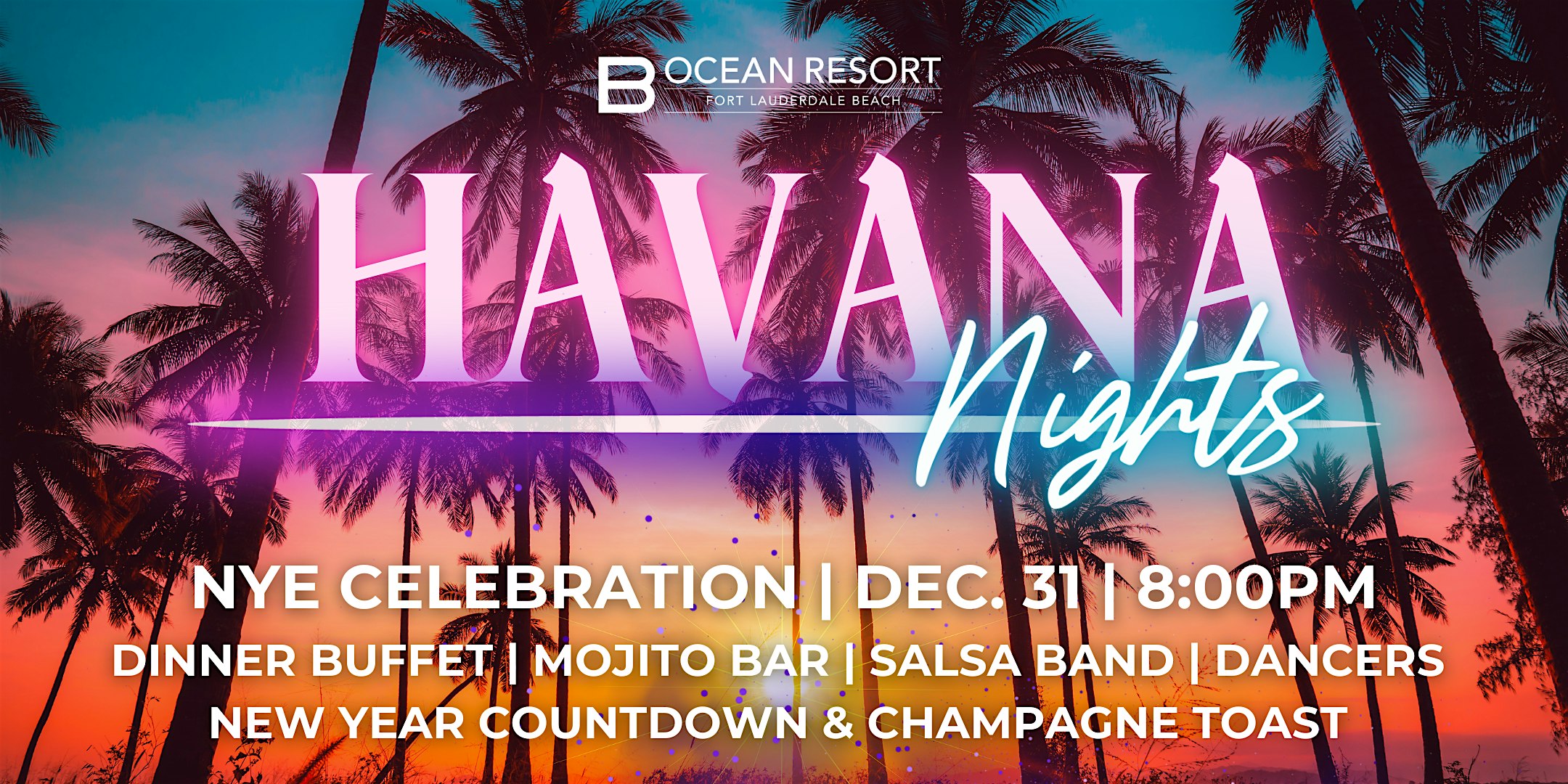 Havana Nights New Year’s Eve Celebration – Fort Lauderdale, FL