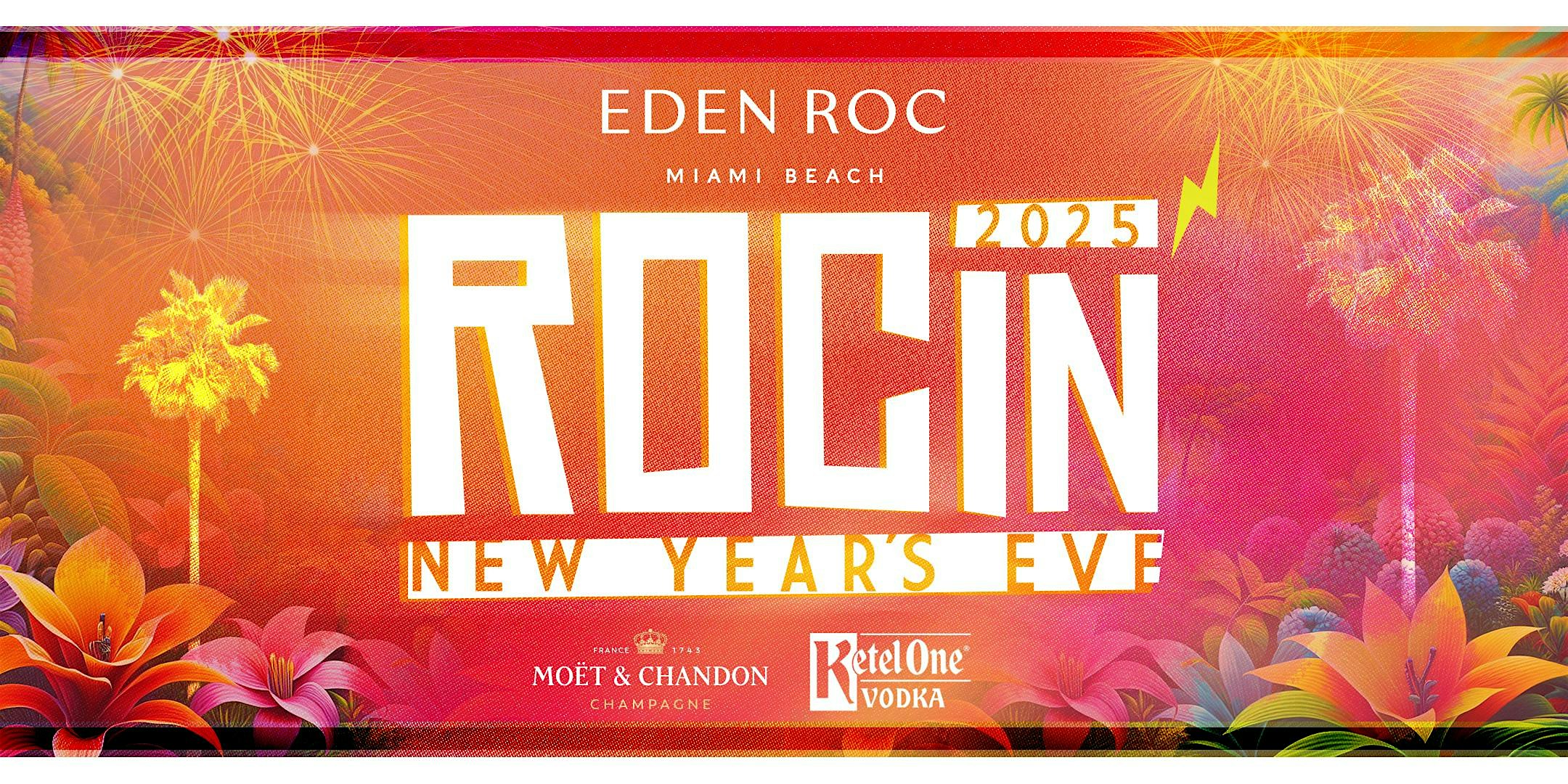 Eden ROCin’ New Year’s Eve 2025 Poolside Party – Miami Beach, FL