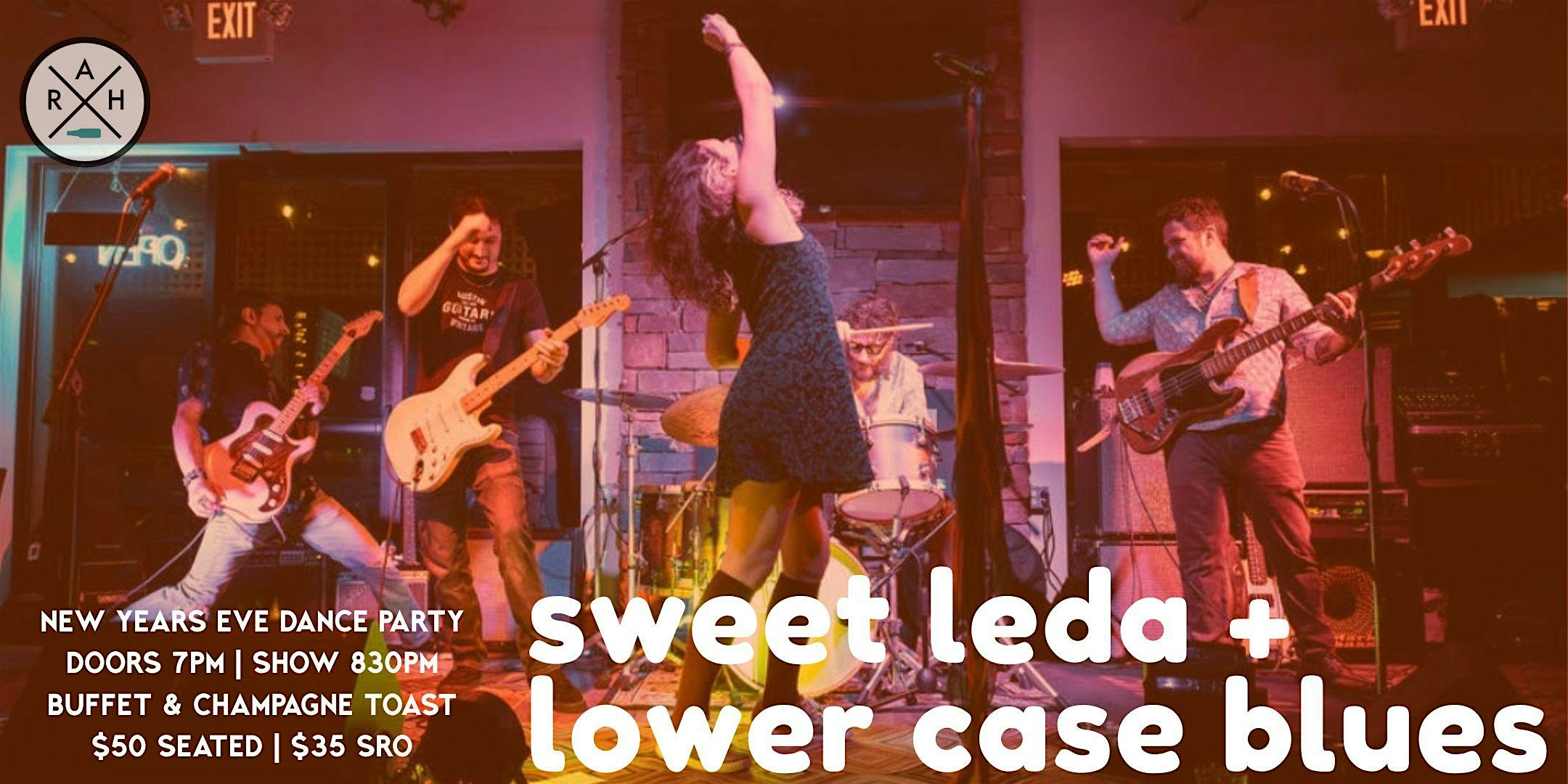 New Years Eve Dance Party – w/ Sweet Leda & Lower Case Blues – Rehoboth Beach, DE