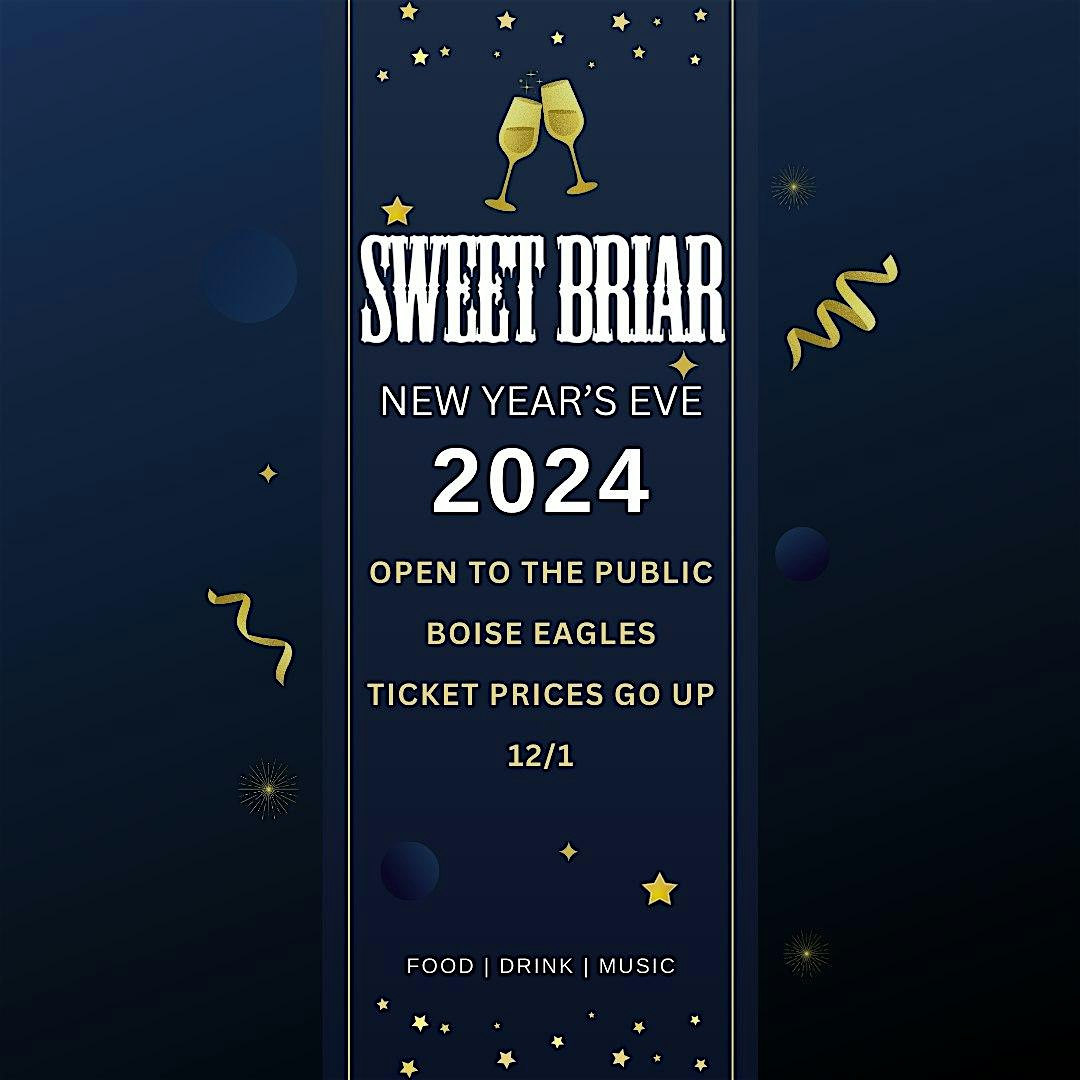 New Year’s with Sweet Briar & Junkyard Bob at the Boise Eagles – Boise, ID