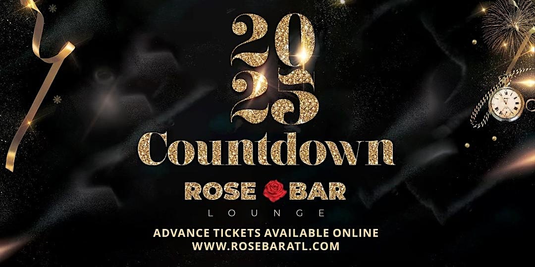 New Years Eve 2025 @ Rose Bar Atlanta Annual NYE Party – Atlanta, GA