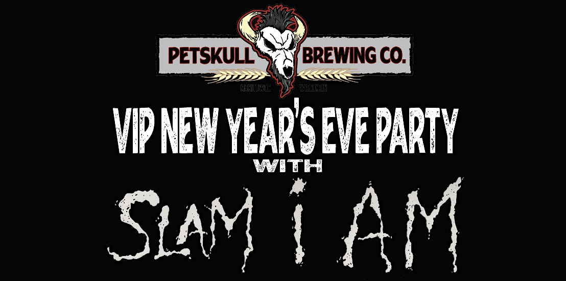 New Year’s Eve with Slam i Am – Manitowoc, WI