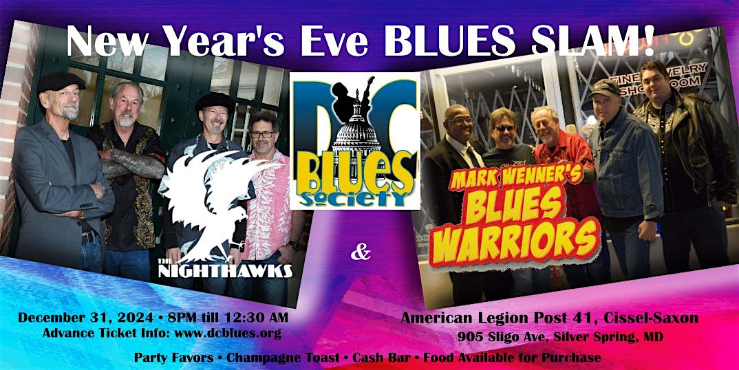 New Years Eve Blues SLAM w/ The Nighthawks and Mark Wenner’s Blues Warriors – Silver Spring, MD