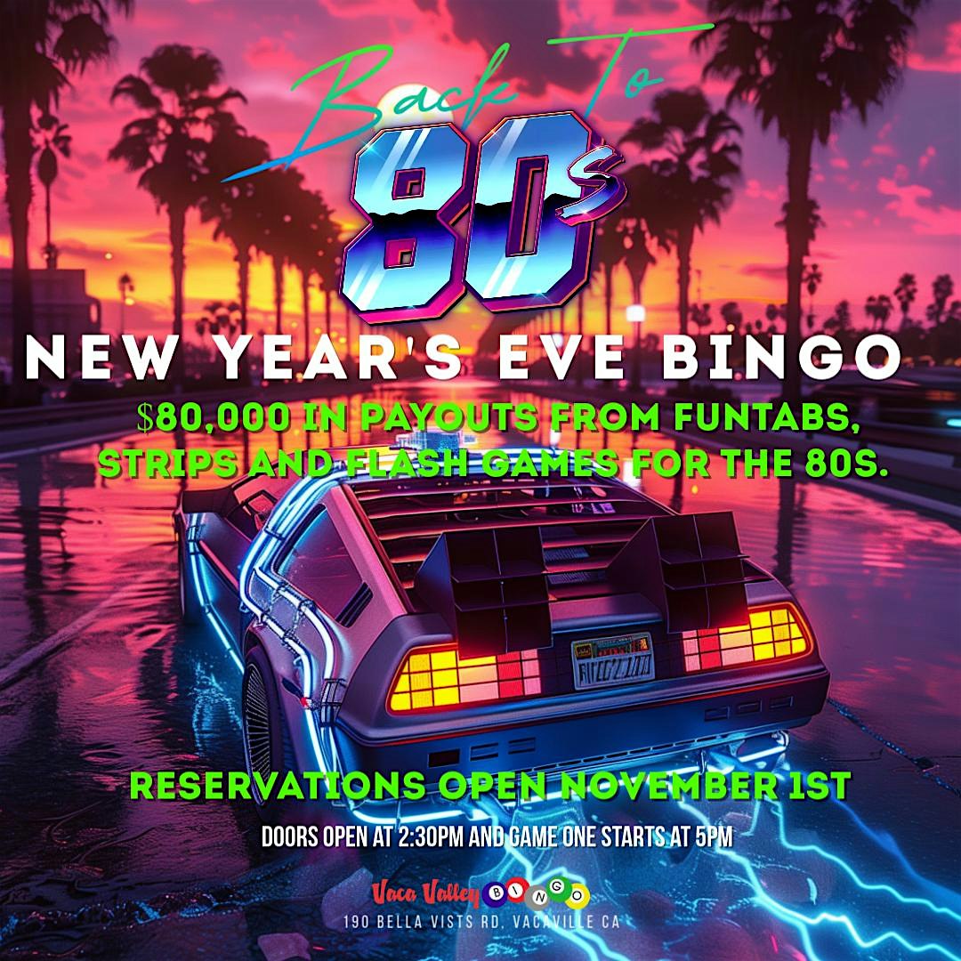 New Year’s Eve Back to the 80s Bingo – Vacaville, CA