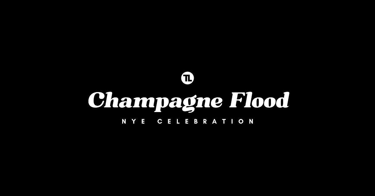 NYE Champagne Flood Powered by Toasted Life – San Francisco, CA