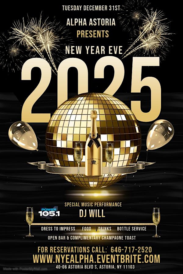 New Years Eve 2025 + 3 Hour open Bar + Champagne Toast at Alpha Astoria NYC – Queens, NY