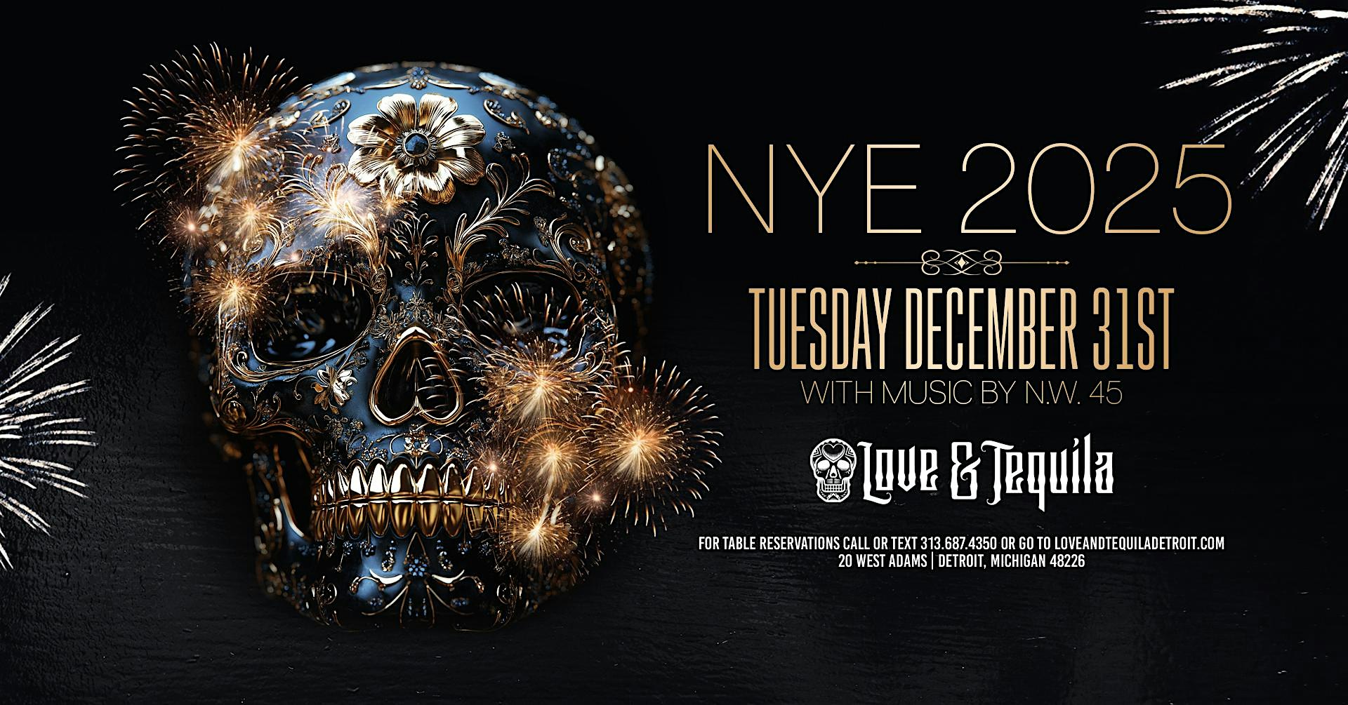 NYE 2025 at Love And Tequila on Tuesday, December 31st! – Detroit, MI