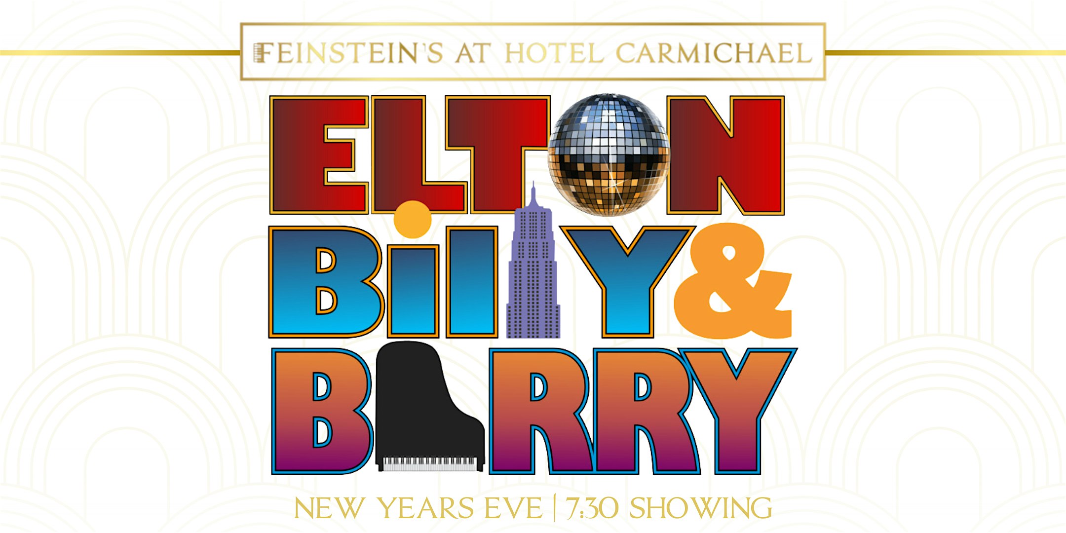 ELTON BILLY & BARRY – THEY WRITE THE SONGS – New Years Eve 7:30PM Show – Carmel, IN