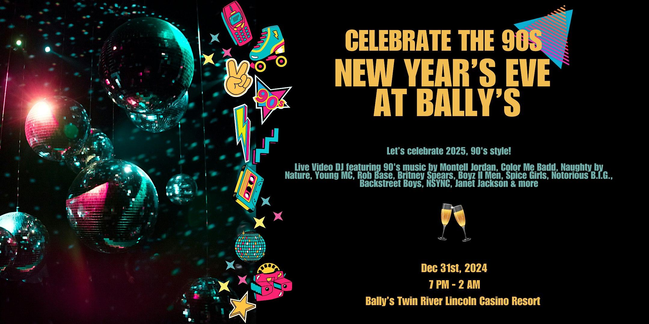 90’s New Years Eve at Bally’s Twin River Lincoln Casino Resort – Lincoln, RI