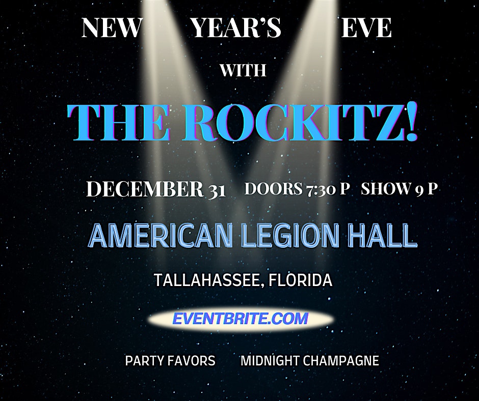 The RockitZ! New Year’s Eve. The Legion – Tallahassee, FL