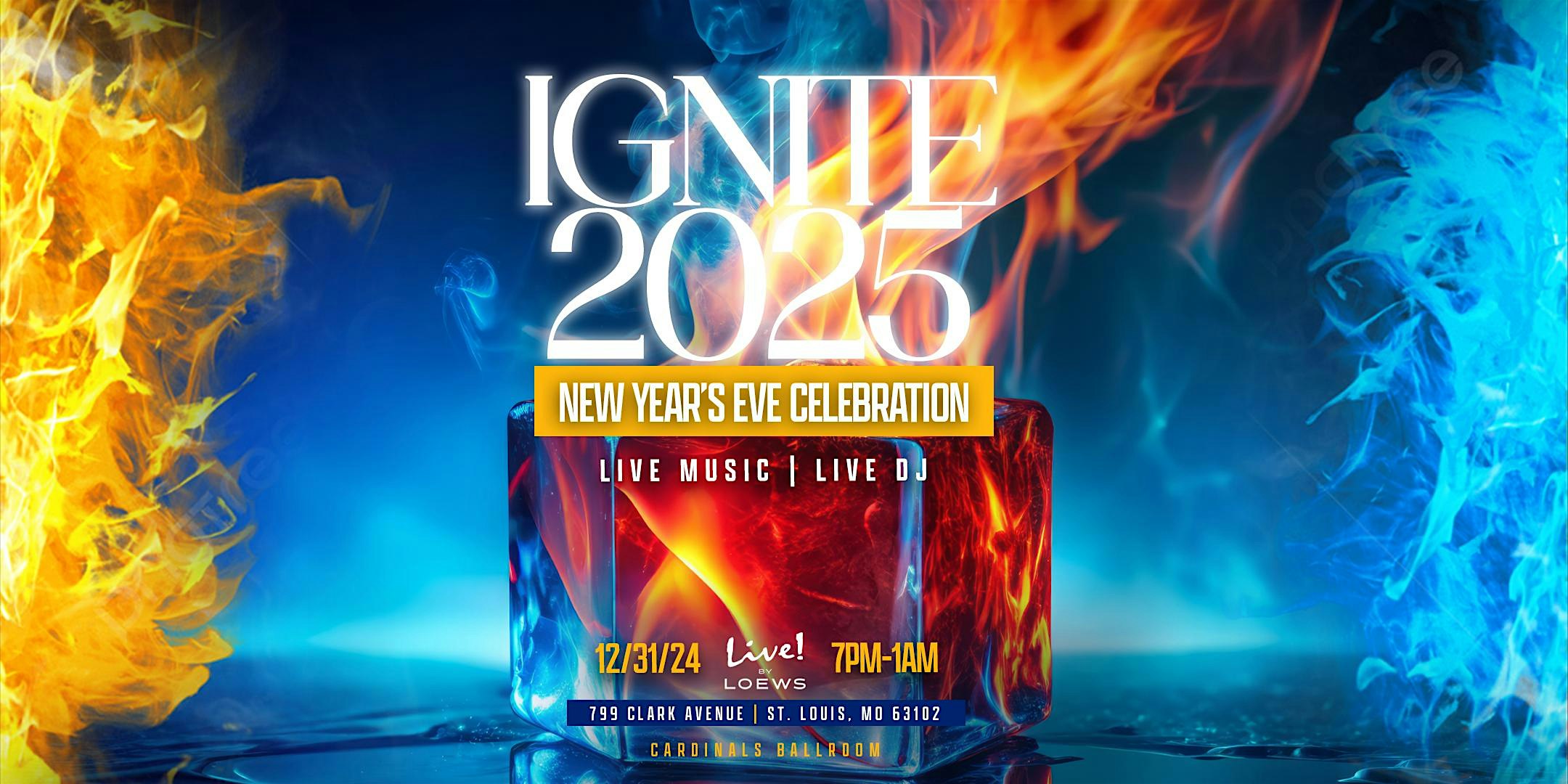 Ignite 2025 New Year’s Eve Party – St. Louis, MO