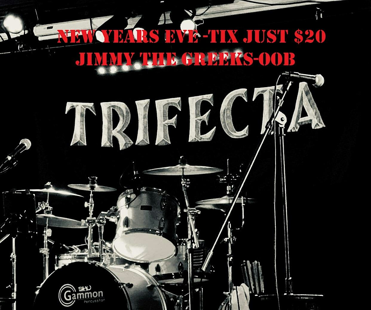 JIMMY THE GREEKS NYE w/ TRIFECTA – Old Orchard Beach, ME