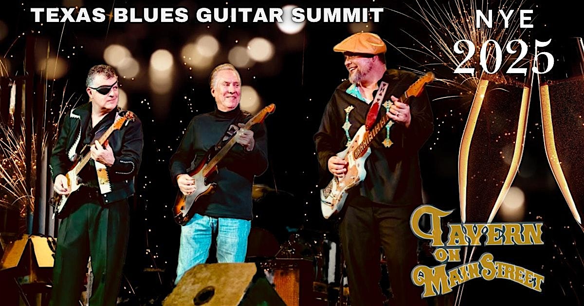 Ring in the NEW YEAR with Texas Blues Guitar Summit – Richardson, TX