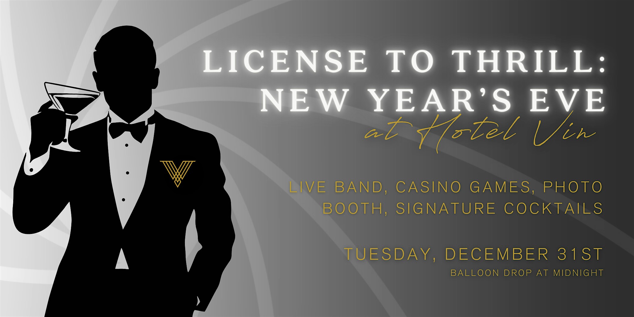 License to Thrill: New Year’s Eve – Grapevine, TX