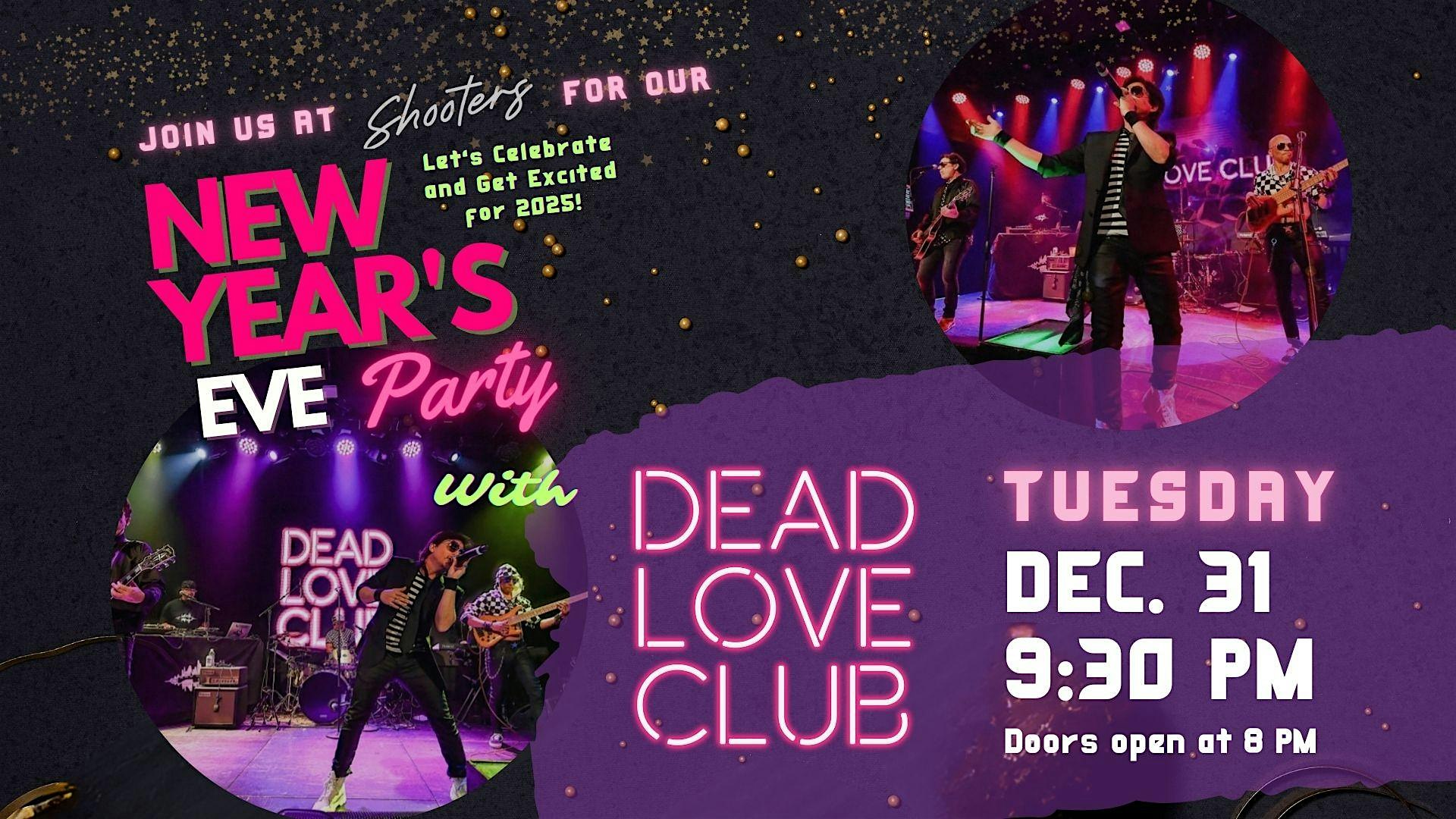 New Year’s Eve with DEAD LOVE CLUB! – Austin, TX