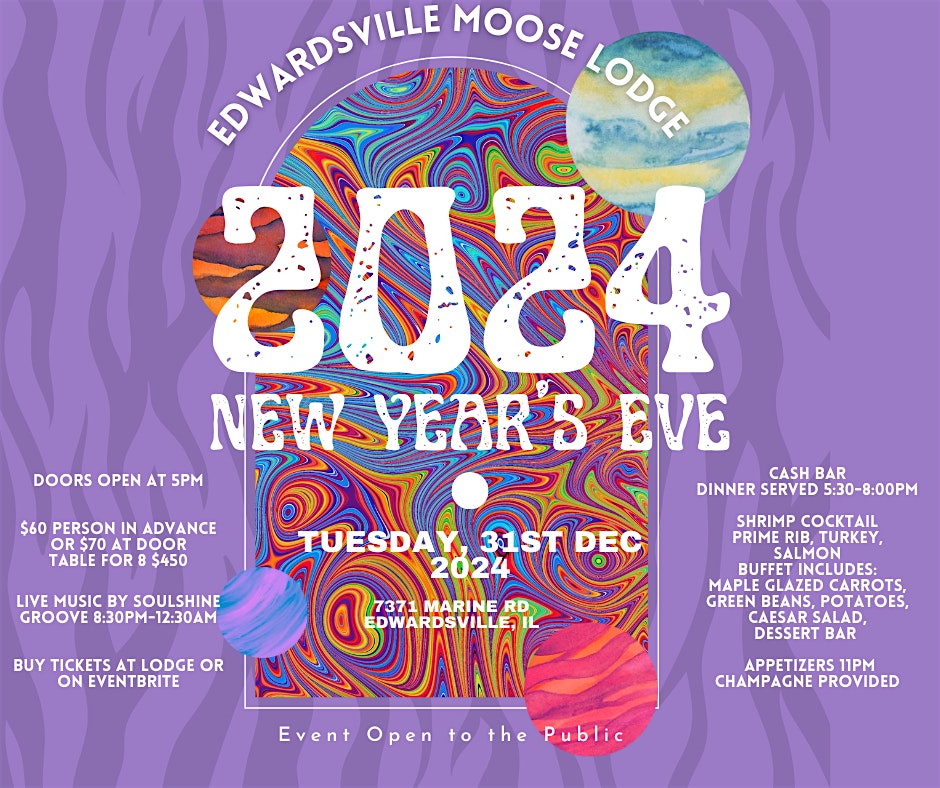 2024 NEW YEARS EVE DINNER AND PARTY EDWARDSVILLE MOOSE LODGE – ,