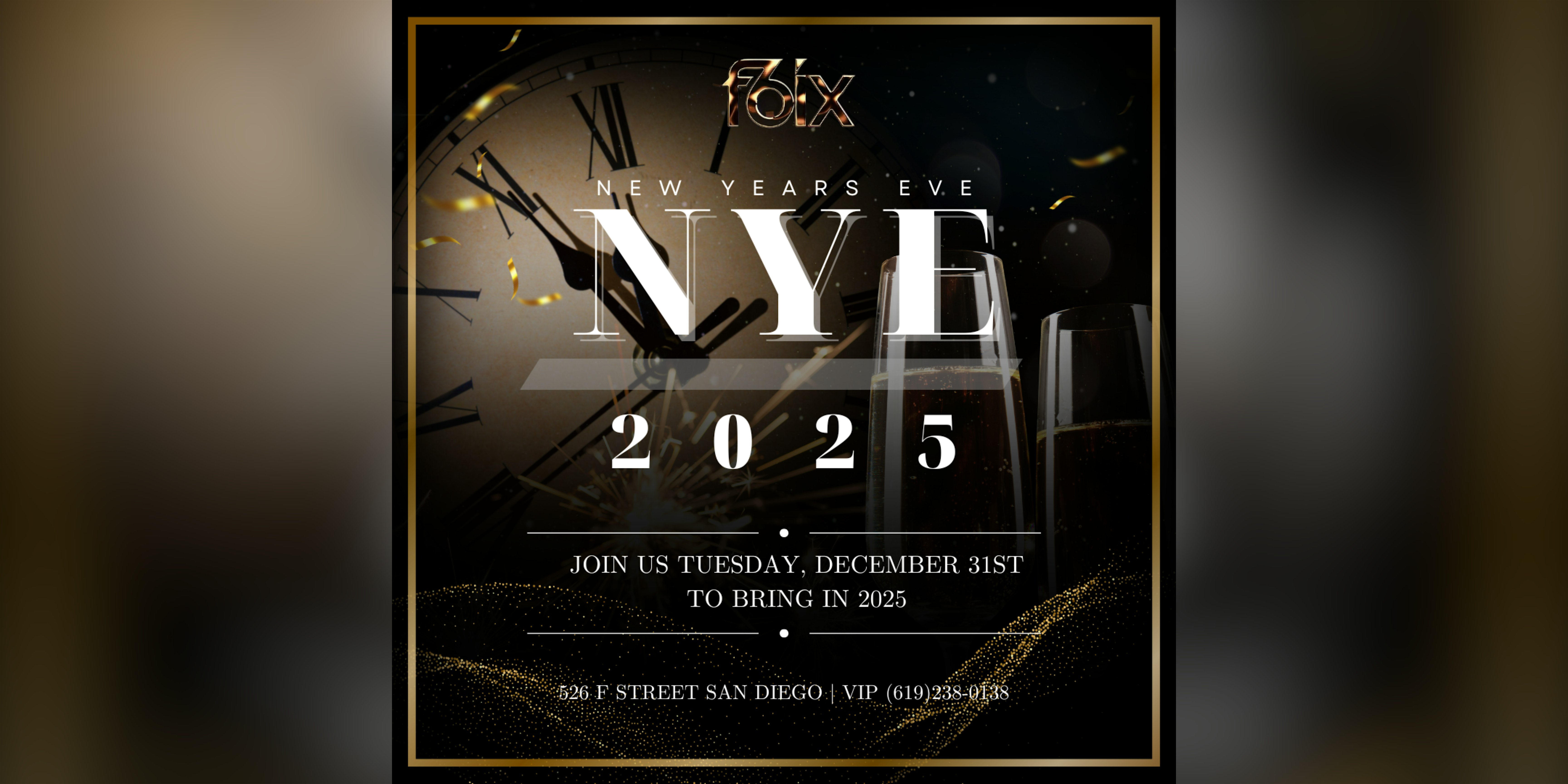 F6ix Presents: New Years Event – San Diego, CA